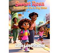 Sweet Rosa Trusts God on a Big Ride: A Christian Picture Book About Faith, Courage, and a Girl’s Big Adventure: 6 (God’s Beautiful Children)