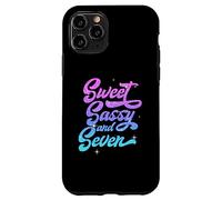 Sweet Sassy and Seven | Séptimo Cumpleaños | 7 Años Carcasa para iPhone 11 Pro