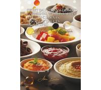 Sweet Sauces and Dessert Garnishes, World Sauces and Condiments, Specialty Sauces (350 recipes): Sauces and Condiments Volume Four
