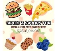 Sweet & Savory Fun: Simple & Cute Food Coloring Book