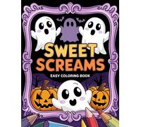 Sweet Screams Easy Coloring Book: Relaxing Halloween Fun with Easy Designs