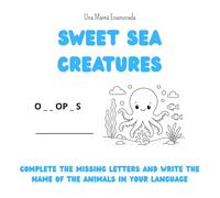 SWEET SEA CREATURES (Color Books - Baby Animals)