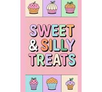 Sweet & Silly Treats: Cute Cakes, Donuts, Ice Cream & Candy Characters to Color - A Funny and Creative, Activity Drawing Book for Kids Ages 4-8,
