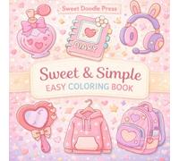 Sweet & Simple: Cute Coloring Book for Adults and Teens