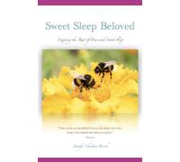 Sweet Sleep Beloved: Enjoying the Rest of Peace and Sweet Sleep
