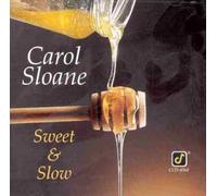 Sweet & Slow
