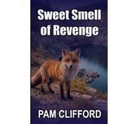SWEET SMELL OF REVENGE