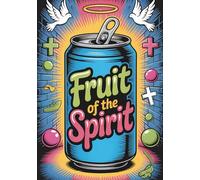 Sweet Snack: Fruit of the Spirit Drink: A Fizzy Faith-Filled Journal Inspired by Galatians 5:22-23