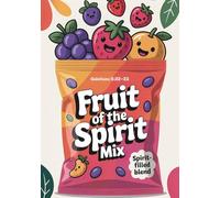 Sweet Snack: Fruit of the Spirit Mix | Bible Verse Notebook: A colorful Christian notebook featuring vibrant fruit designs and spiritual nourishment from God's Word