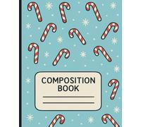 Sweet Snow Days: Candy Cane Christmas Composition Notebook