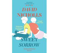 Sweet Sorrow: The Sunday Times bestselling novel from the author of ONE DAY