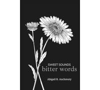 Sweet Sounds, Bitter words