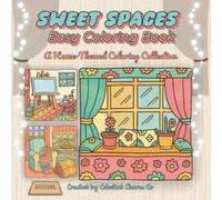 Sweet Spaces Easy Coloring Book: A Home-Themed Coloring Collection for all Adults, Teens and Seniors