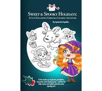 Sweet & Spooky Holidays: A fun mash-up of ghosts, pumpkins, snowmen and candy canes - perfect for kids, teens and adults who love cute spooky art!