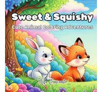Sweet & Squishy: Cute Animal Coloring Book Adventures
