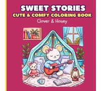 Sweet Stories: Cute & Comfy Coloring Book: Simple and Easy Bold Line Coloring Pages with Adorable Animals for Relaxation