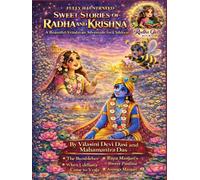 Sweet Stories of Radha and Krishna : A Beautiful Vrindavan Adventure for Children