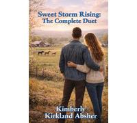 Sweet Storm Rising: The Complete Duet (Bennett Ranch)