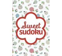 Sweet Sudoku Christmas: Pretty Puzzles For Brain Boosting Mindfulness Fun