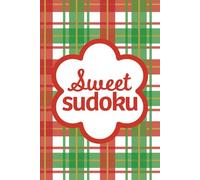 Sweet Sudoku Christmas: Pretty Puzzles For Brain Boosting Mindfulness Fun