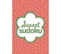 Sweet Sudoku Christmas: Pretty Puzzles For Brain Boosting Mindfulness Fun
