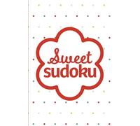 Sweet Sudoku Christmas: Pretty Puzzles For Brain Boosting Mindfulness Fun