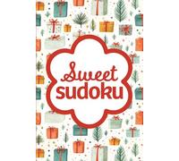 Sweet Sudoku Christmas: Pretty Puzzles For Brain Boosting Mindfulness Fun
