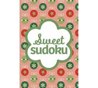 Sweet Sudoku Christmas: Pretty Puzzles for Brain Boosting Mindfulness Fun