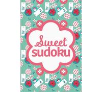 Sweet Sudoku Christmas: Pretty Puzzles For Brain Boosting Mindfulness Fun
