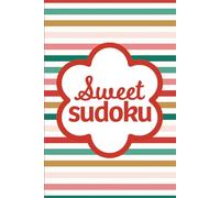 Sweet Sudoku Christmas: Pretty Puzzles For Brain Boosting Mindfulness Fun
