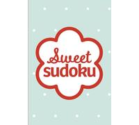 Sweet Sudoku Christmas: Pretty Puzzles For Brain Boosting Mindfulness Fun