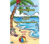 Sweet Summer Days Coloring Book for Kids: Fun and Easy Summer Scenes for Ages 4-8