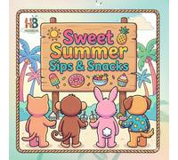 Sweet Summer Sips & Snacks Coloring Book : A Bold and Easy Coloring Book for Adults and Kids: Simple and Cute Kawaii Summer Treats, Refreshing Drinks, and Cozy Snacks for Stress Relief and Relaxation
