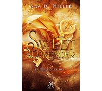 Sweet surrender. La mia dolce resa: Vol. 1