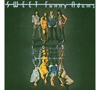 Sweet - Sweet Fanny Adams (+ 6 Bonustracks)