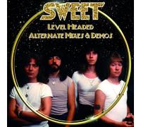 Sweet - Sweet - Level Headed-Alternate Mixes & Demos