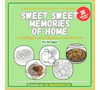 Sweet Sweet Memories of Home: 30 Nigerian Snacks & Street Foods to Color, with Fun Food Facts