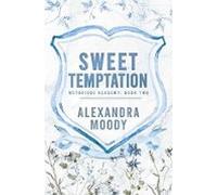 Sweet Temptation (weybridge Academy #2)
