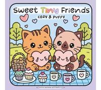 Sweet Tiny Friends: libro da colorare per adulti/e e ragazze/i di teneri gatti! Per rilassarsi colorando!: Cozy & Puffy