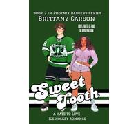 Sweet Tooth - Book 2 in Phoenix Badgers Series