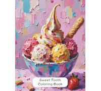 Sweet Tooth Coloring Book: With Mindfulness Prompts inspired by Dialectical Behavior Therapy (DBT)