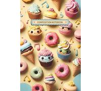 Sweet Treat Parade Journal - Fun Dessert Notebook with Cupcakes, Donuts & Ice Cream: 7.5 x 9.25" Pastel Yellow Notebook Featuring Dancing Desserts, Macarons, and Musical Notes - 100 Pages