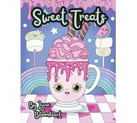 Sweet Treats - A Cute, Kawaii Style Coloring Book of Yummy, Sweet Foods.