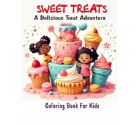 Sweet Treats: A delicious treat adventure