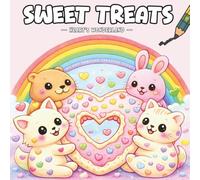 Sweet Treats: A Kawaii Heart-Filled Coloring Journey: 45+ Adorable Dessert Illustrations for Stress Relief and Fun, Featuring a 3-Level Progress Challenge for All Ages