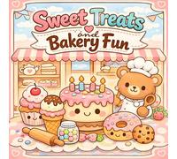 Sweet Treats & Bakery Fun: Simple & Cute Coloring Book