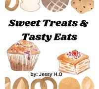 Sweet Treats & Tasty Eats: A Delicious Pastries and Sweets Coloring Book for Kids