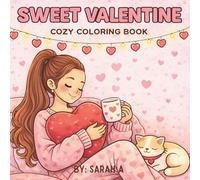 Sweet Valentine: Cozy Coloring Book