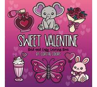 Sweet Valentine: Valentine's Day Inspired Bold and Easy Coloring Book for All Ages (Bold and Easy Coloring Books)