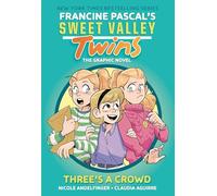 SWEET VALLEY TWINS THREE S A CROWD